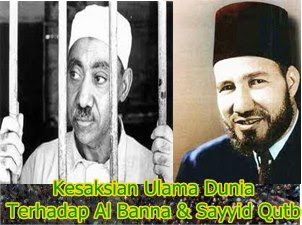 Syaikh Al Banna dan Syaikh Sayyid Quthb Rahmatullah ‘Alaihima: Kata Ulama Tentang Mereka